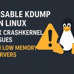 How to handle kdump on low-memory Linux systems